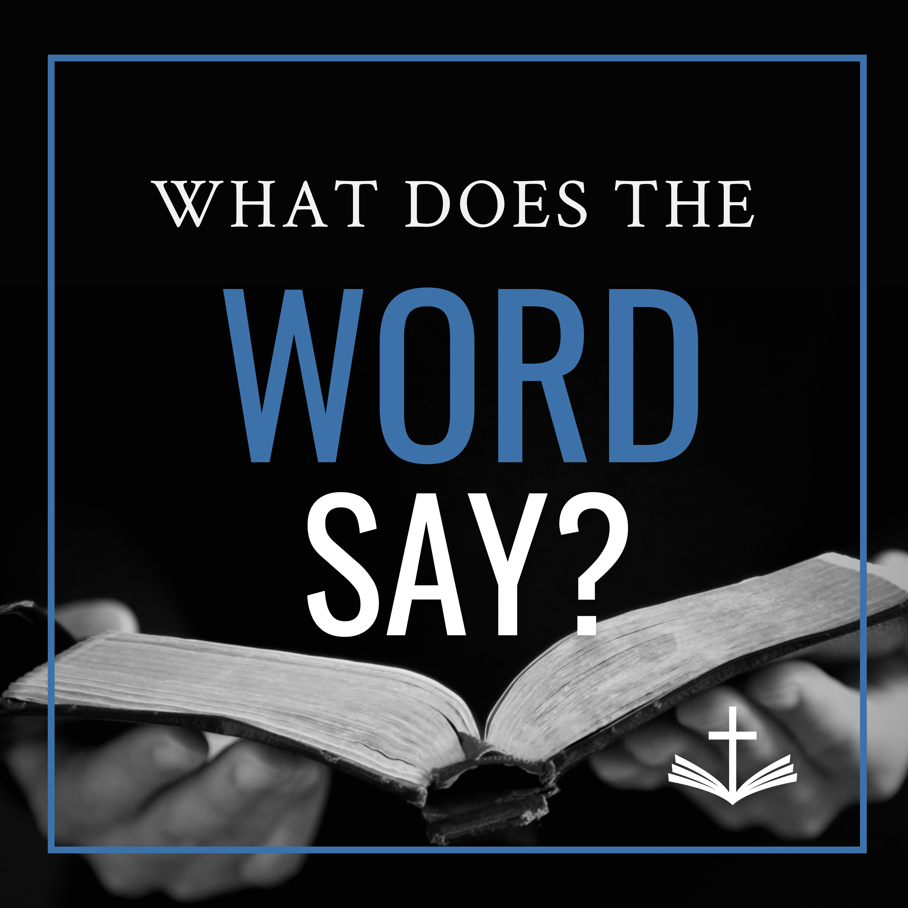 What Does the Word Say?